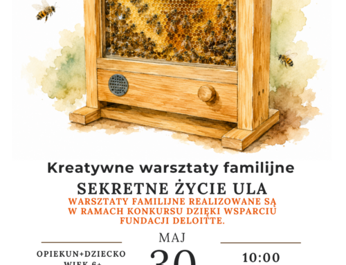 Darmowe Warsztaty Familijne – „Sekretne życie ula”