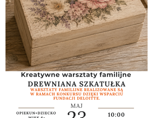 Darmowe warsztaty familijne – Drewniana szkatułka
